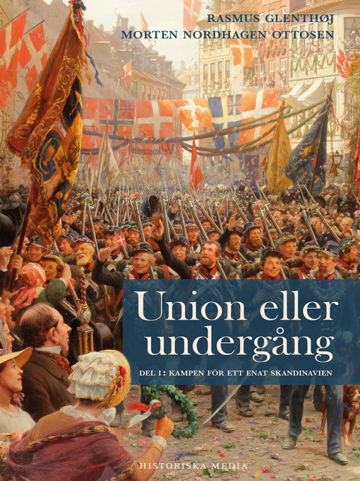 Titeldetaljer för Union eller undergång. Del 1 av Morten Nordhagen Ottosen - Tillgänglig